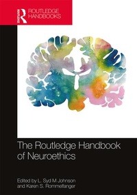 Enlarge image Cover: The Routledge Handbook of Neuroethics - Routledge