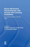 Cover: Dance Movement Psychotherapy with People with Learning Disabilities - Routledge