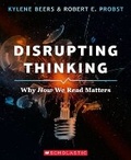 Cover: Disrupting Thinking: Why How We Read Matters - Scholastic US