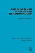Cover: The Elderly in Poor Urban Neighborhoods - Routledge