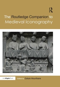 Abbildung von: The Routledge Companion to Medieval Iconography - Routledge