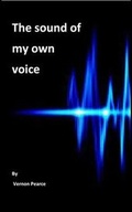 Cover: The Sound of My Own Voice - Blurb