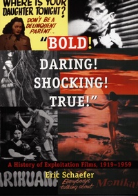 Enlarge image Cover: Bold! Daring! Shocking! True! - Duke University Press