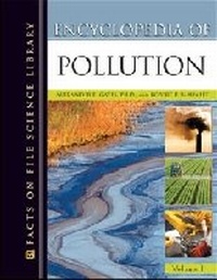 Enlarge image Cover: Encyclopedia of Pollution - Facts On File Inc