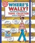 Cover: Where's Wally? The Totally Essential Travel Collection - Walker Books Ltd
