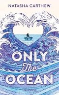 Cover: Only the Ocean - Bloomsbury YA