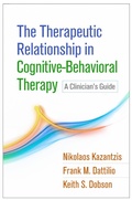 Cover: The Therapeutic Relationship in Cognitive-Behavioral Therapy - Guilford Press