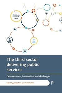 Enlarge image Cover: The Third Sector Delivering Public Services - Policy Press