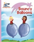 Cover: Reading Planet - Bouncy Balloons - Lilac: Lift-off - Rising Stars