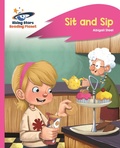 Cover: Reading Planet - Sit and Sip - Pink A: Rocket Phonics - Rising Stars