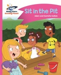 Cover: Reading Planet - Sit in the Pit - Pink A: Comet Street Kids - Rising Stars