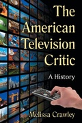 Cover: The American Television Critic - McFarland & Co Inc