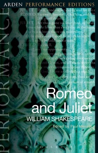 Enlarge image Cover: Romeo and Juliet: Arden Performance Editions - The Arden Shakespeare