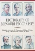 Cover: Dictionary of Missouri Biography - University of Missouri Press