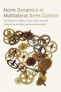 Enlarge image Cover: Norm Dynamics in Multilateral Arms Control - University of Georgia Press