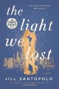 Cover: The Light We Lost - Random House Large Print