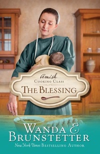 Enlarge image Cover: Amish Cooking Class - The Blessing - Shiloh Run Press