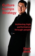 Cover: Culture Trumps Strategy: Achieving High Performance Through People - Grosvenor House Publishing Ltd