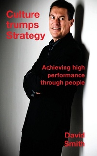Enlarge image Cover: Culture Trumps Strategy: Achieving High Performance Through People - Grosvenor House Publishing Ltd