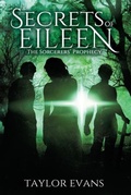Cover: The Sorcerers' Prophecy - Taylor Evans an Imprint of Telemachus Press