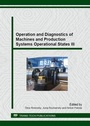 Cover: Operation and Diagnostics of Machines and Production Systems Operational States III - Trans Tech Publications Ltd