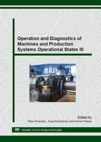 Enlarge image Cover: Operation and Diagnostics of Machines and Production Systems Operational States III - Trans Tech Publications Ltd