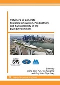 Cover: Polymers in Concrete Towards Innovation, Productivity and Sustainability in the Built Environment - Trans Tech Publications Ltd