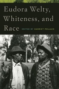 Cover: Eudora Welty, Whiteness, and Race - University of Georgia Press