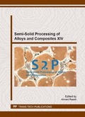 Cover: Semi-Solid Processing of Alloys and Composites XIV - Trans Tech Publications Ltd
