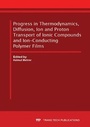 Cover: Progress in Thermodynamics, Diffusion, Ion and Proton Transport of Ionic Compounds and Ion-Conducting Polymer Films - Trans Tech Publications Ltd