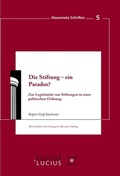 Cover: Die Stiftung - ein Paradox? - De Gruyter Oldenbourg
