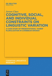 Enlarge image Cover: Cognitive, Social, and Individual Constraints on Linguistic Variation - De Gruyter Mouton