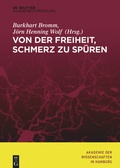 Cover: Von der Freiheit, Schmerz zu sp&uuml;ren - De Gruyter