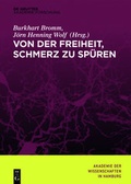 Cover: Von der Freiheit, Schmerz zu sp&uuml;ren - De Gruyter
