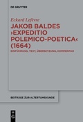 Cover: Jakob Baldes >Expeditio Polemico-Poetica< (1664) - De Gruyter