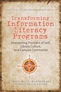 Abbildung von: Transforming Information Literacy Programs - ALA Editions