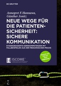Cover: Neue Wege f&uuml;r die Patientensicherheit: Sichere Kommunikation - De Gruyter