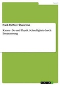 Cover: Karate - Do und Physik. Schnelligkeit durch Entspannung - GRIN Verlag