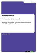 Cover: Wachsender AErztemangel - GRIN Verlag
