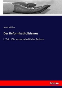 Enlarge image Cover: Der Reformkatholizismus - Hansebooks
