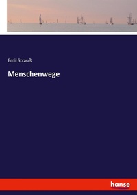 Enlarge image Cover: Menschenwege - Hansebooks