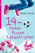 Cover: 14 - Kicker, K&uuml;sse, Katastrophen - Oetinger