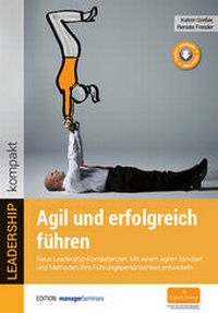 Abbildung von: Agil und erfolgreich führen - managerSeminare Verlags GmbH
