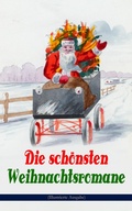 Cover: Die sch&ouml;nsten Weihnachtsromane (Illustrierte Ausgabe) - e-artnow