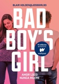Cover: Bad boy's girl 3. Amor loco nunca muere - Montena