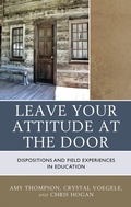 Cover: Leave Your Attitude at the Door - Rowman & Littlefield Publishers