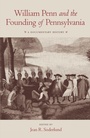 Cover: William Penn and the Founding of Pennsylvania - University of Pennsylvania Press