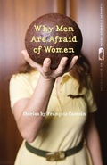 Cover: Why Men Are Afraid of Women - University of Georgia Press