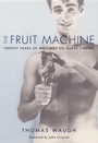 Cover: The Fruit Machine - Duke University Press