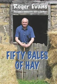 Abbildung von: Fifty Bales of Hay - Merlin Unwin Books